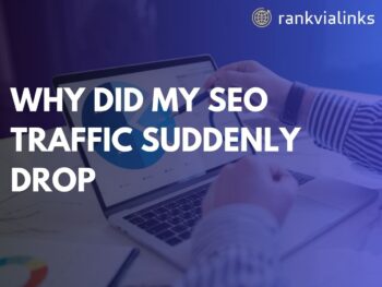 Why did my SEO traffic suddenly drop