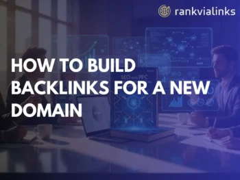 How to Build Backlinks for a New Domain