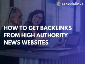 How to Get Backlinks from High Authority News Websites