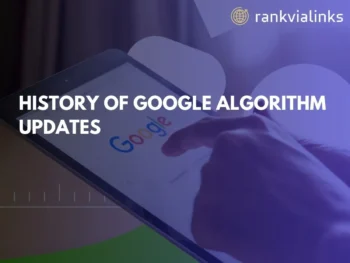History of Google Algorithm Updates Explained