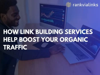 How Link Building Services Help Boost Your Organic Traffic